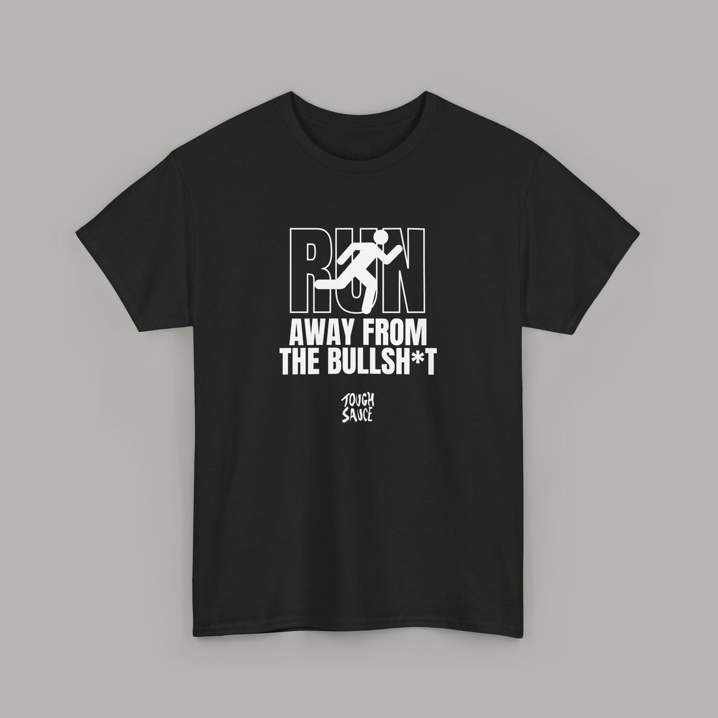 Tough Sauce Run Away From The Bull Black Heavy Cotton Tee
