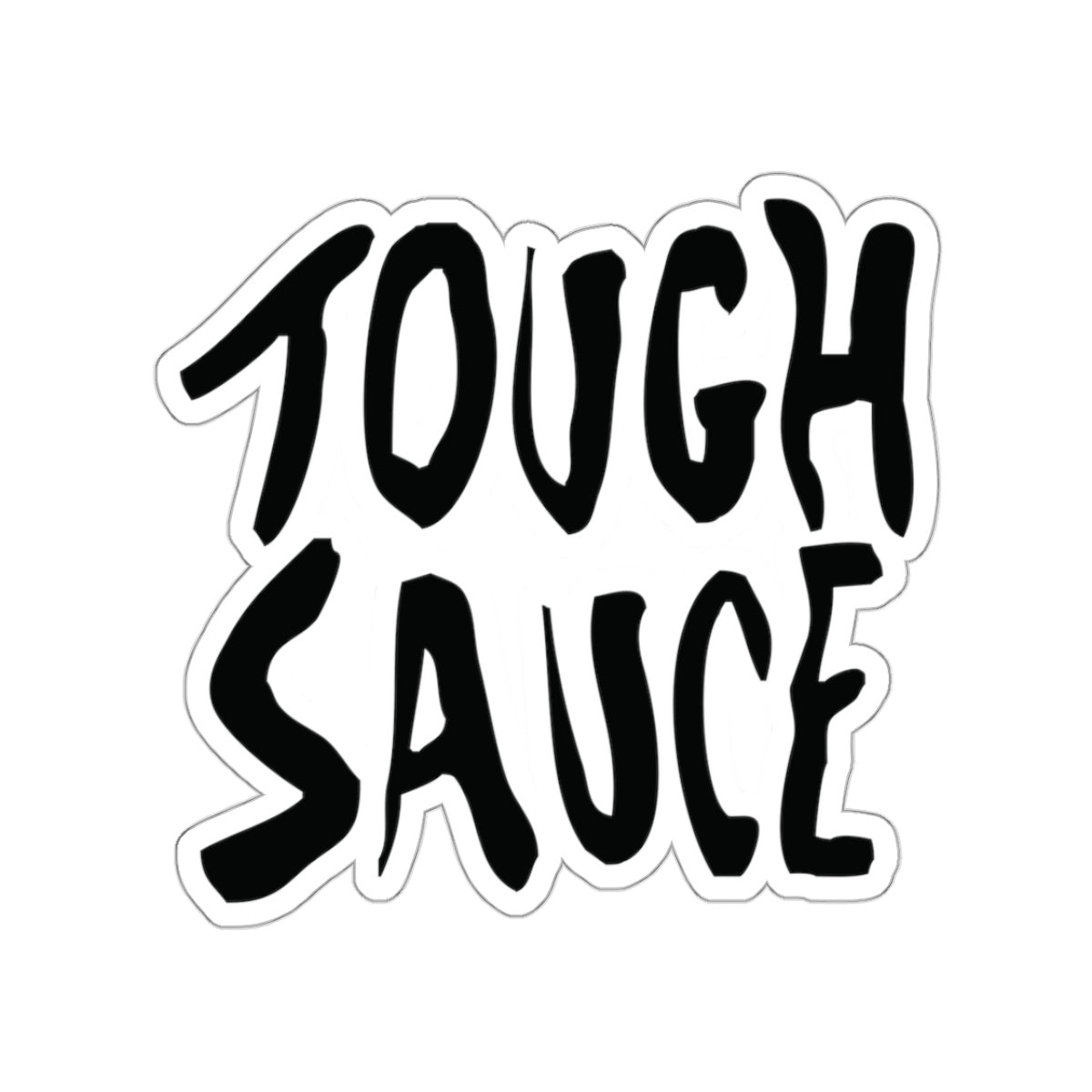 Tough Sauce Sticker