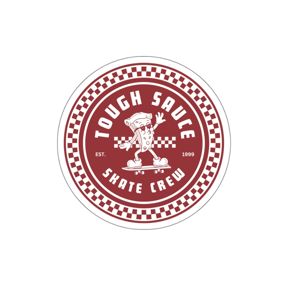 Tough Sauce Pizza Dude Skate Crew Sticker