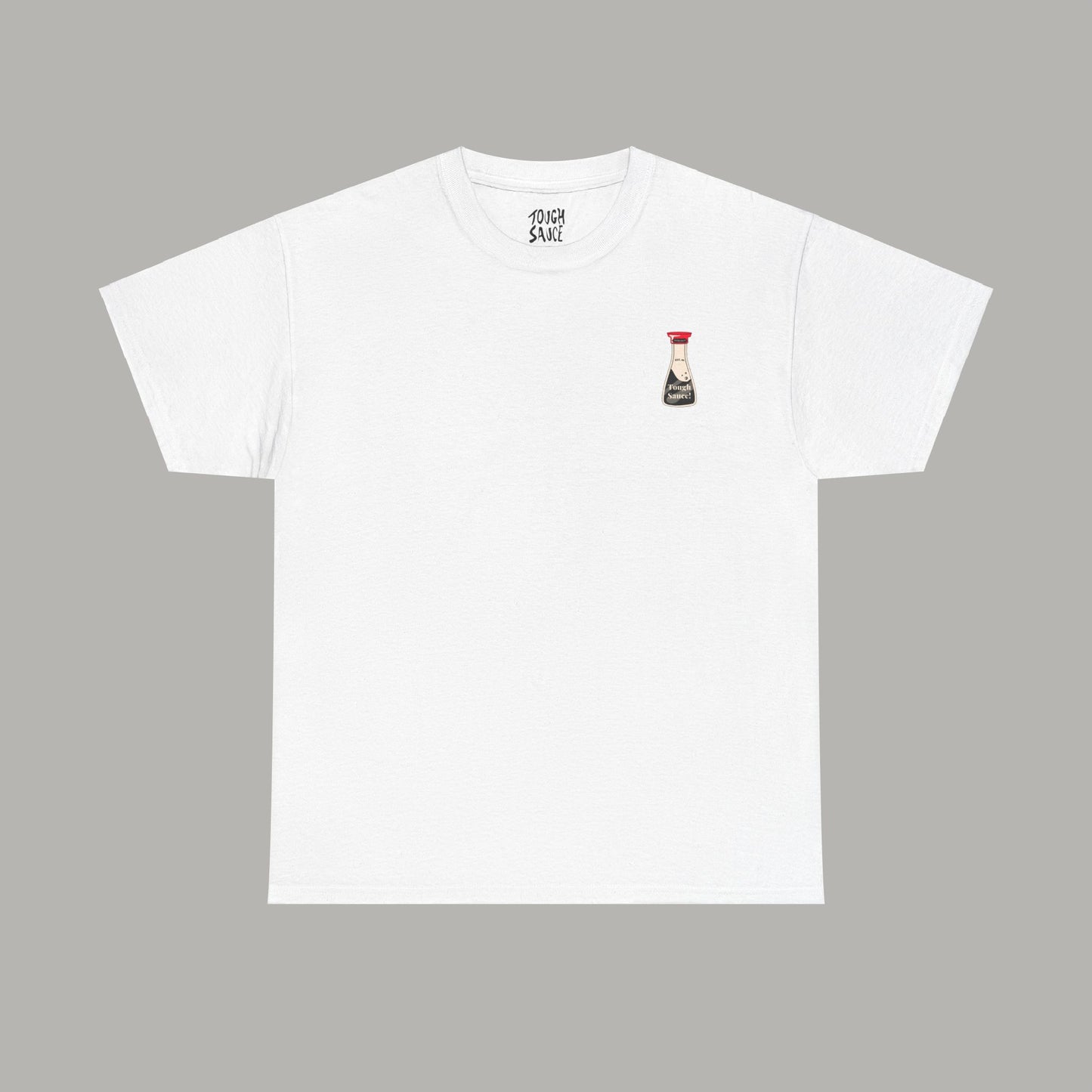 Tough Sauce The Best Soy Sauce White Heavy Cotton Tee