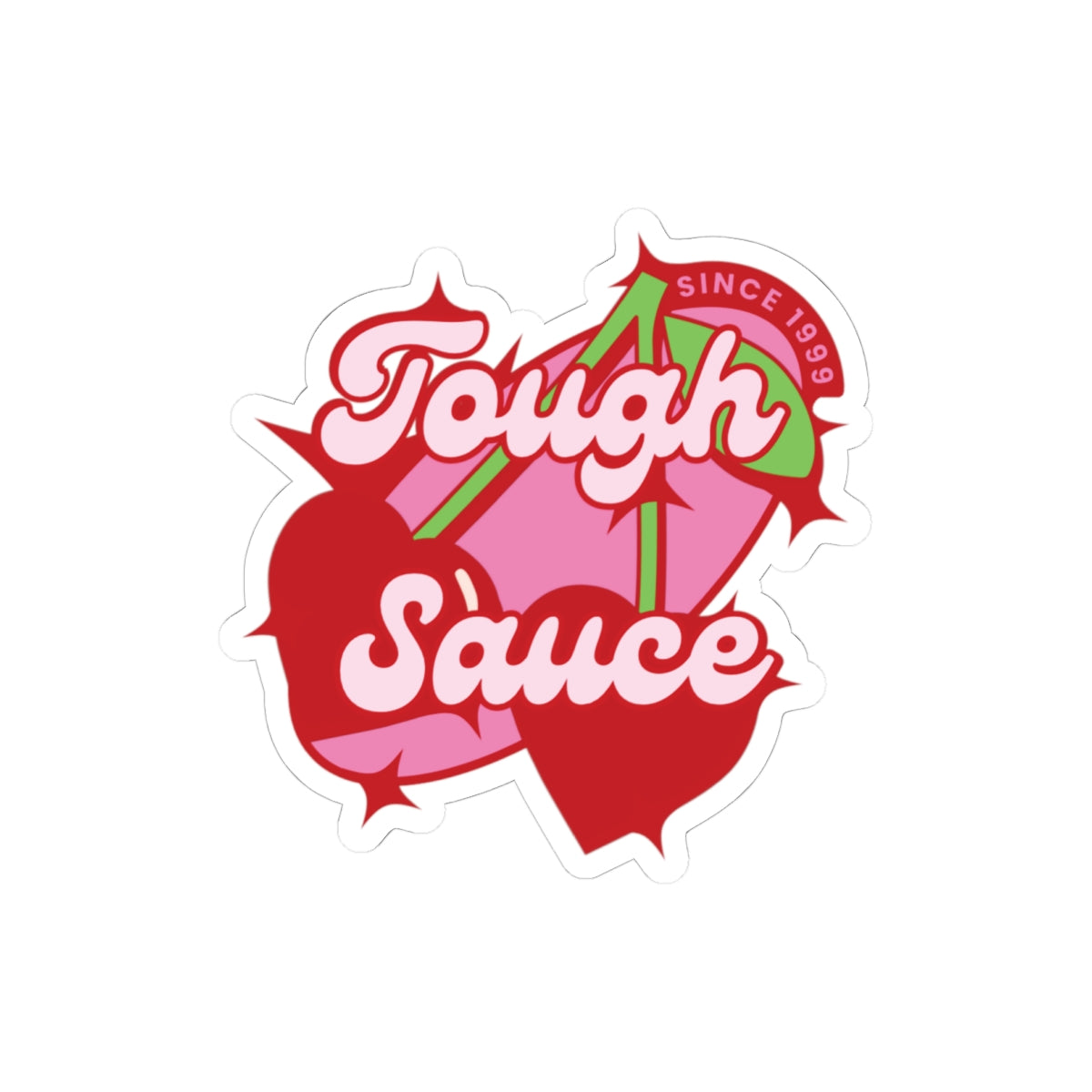Tough Sauce Cherry On Top Sticker