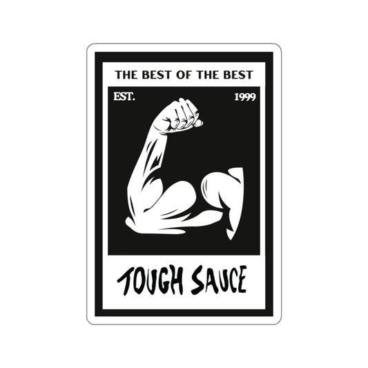 Tough Sauce The Best Sticker